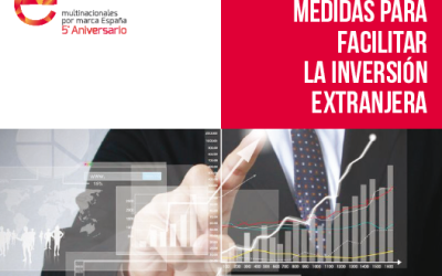 Multinacionales por marca España presenta un decálogo de medidas para facilitar la inversión extranjera