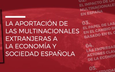 Informe «La aportación de las multinacionales extranjeras a la economía y sociedad española»