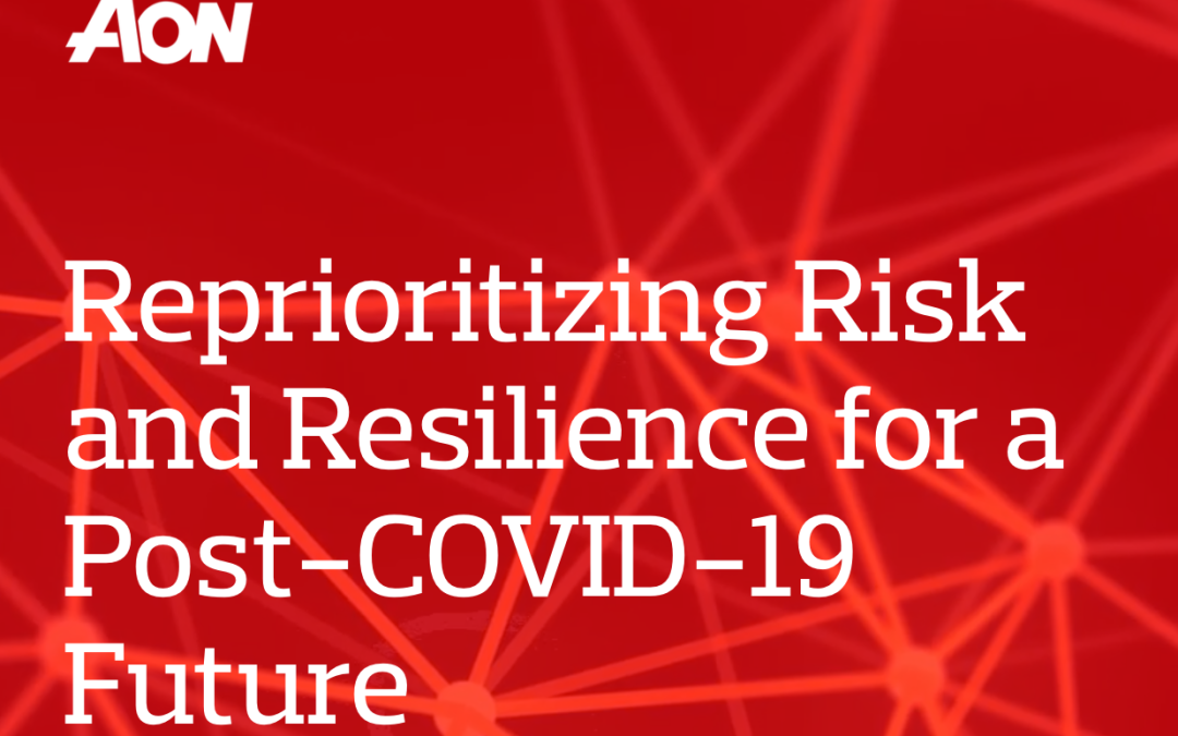 Encuesta de Aon: Antes del COVID-19, una pandemia/crisis de salud no era un riesgo «top ten» para el 82% de las empresas