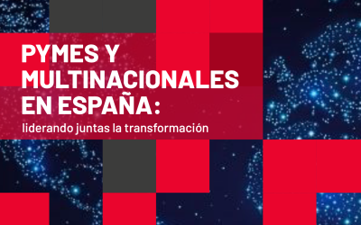 Multinacionales por marca España presenta el informe “Pymes y multinacionales en España: liderando juntas la transformación”