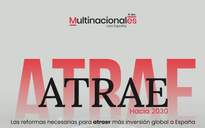 Multinacionales con España presenta el informe «ATRAE. Hacia 2030»